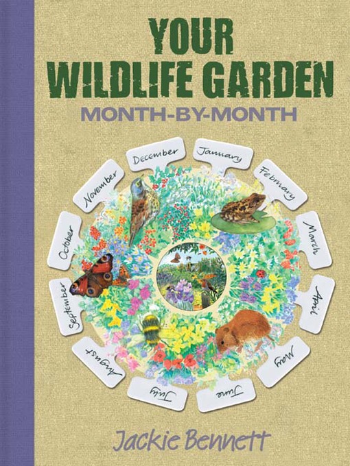 Title details for Wildlife Garden Month by Month by Jackie  Bennett - Available